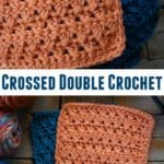 Crossed Double Crochet Tutorial