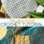 How to crochet the Blanket Stitch