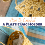 Plastic Bag Holder Crochet pattern