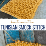 how to crochet the tunisian smock stitch