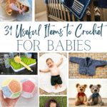 31 useful crochet baby patterns