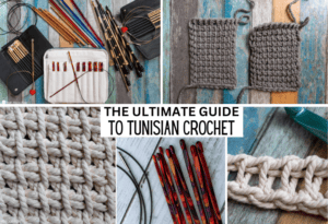The Ultimate Guide to Tunisian Crochet - Heart Hook Home