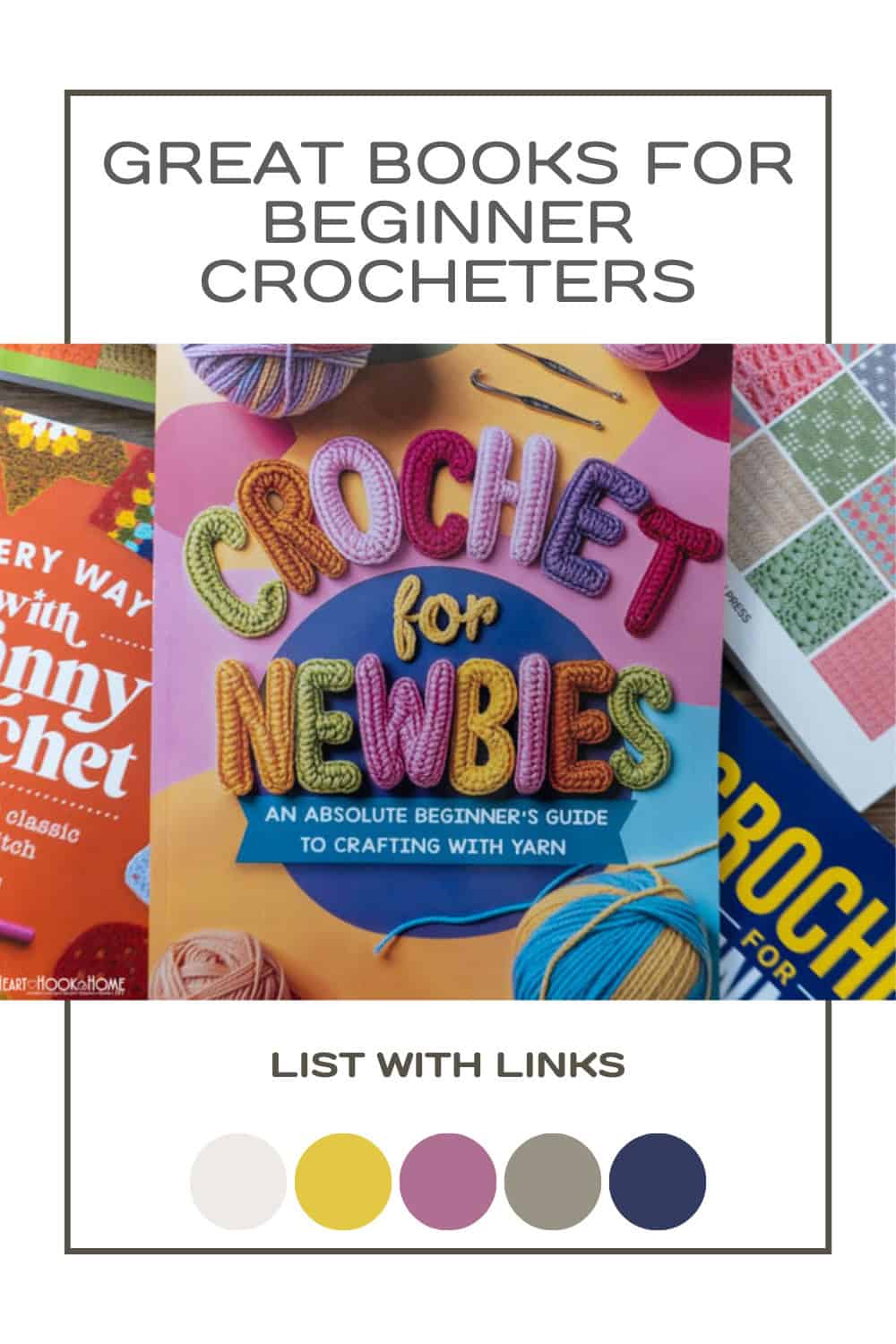 Crochet Books Excellent Beginner Crochet Books - Heart Hook Home