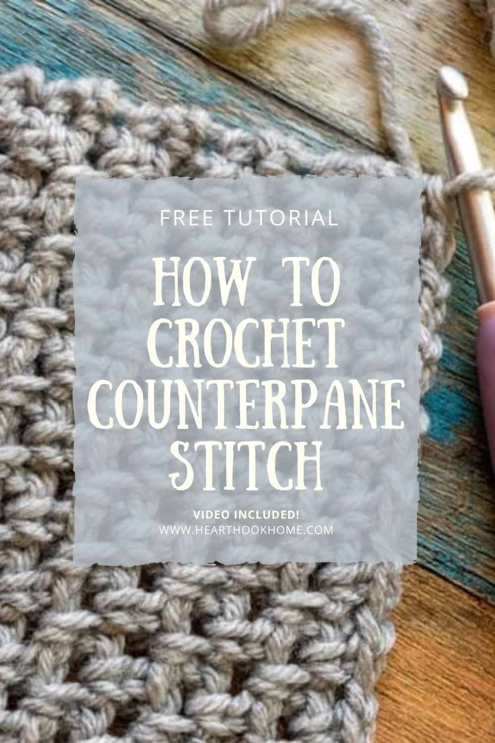 Step-by-Step Counterpane Crochet Stitch Tutorial - Heart Hook Home